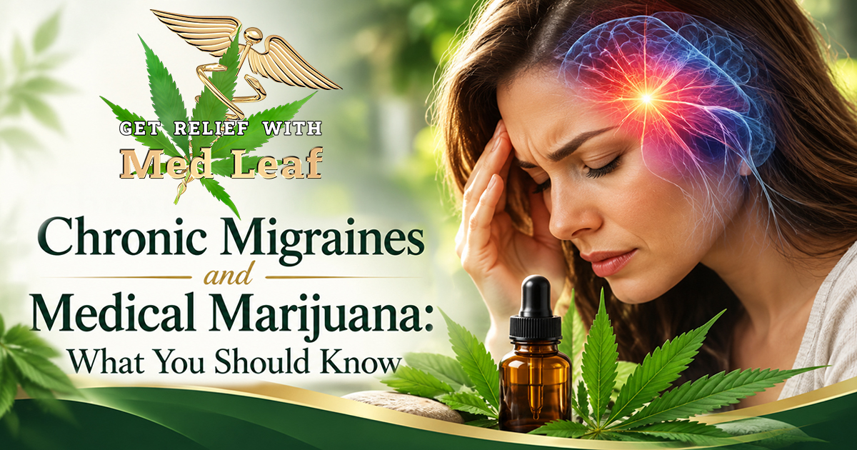 What About Medical Marijuana and Migraine in Florida? Med Leaf Medical Marijuana Cards on the Treasure Coast, Fort Pierce, Florida